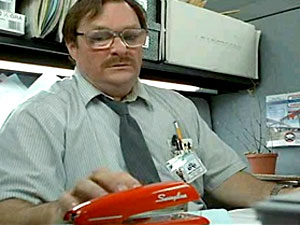 That's my stapler, my red Swingline stapler...