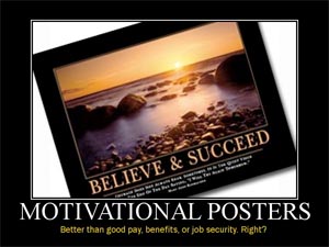 Motivational Poster Company Motivates Employees to Work Elsewhere